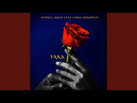 Yaka (feat. Chris Hamiwest)