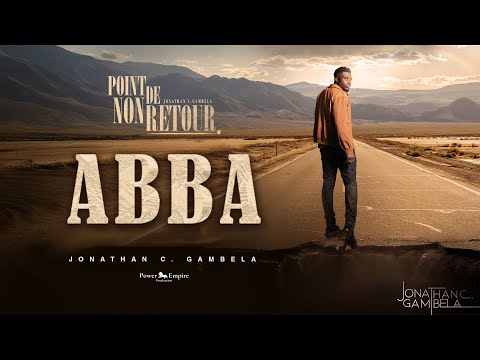 Jonathan C. Gambela - Abba (Lyrics)