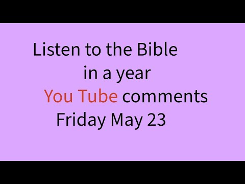Friday  May 23 2 Samuel 2:12-3:39 John 13:1-30 Psalm 119:1-16 Proverbs 15:29-30