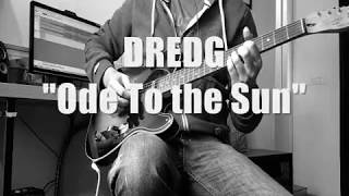 DREDG "Ode To The Sun" Guitar Cover