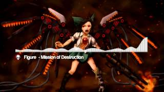 SSN ● Figure - Mission of Destruction [Dubstep]