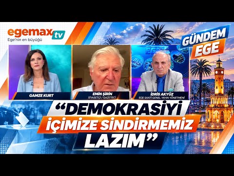 “Demokrasiyi İçimize Sindirmemiz Lazım” | Emin Şirin | Gündem Ege