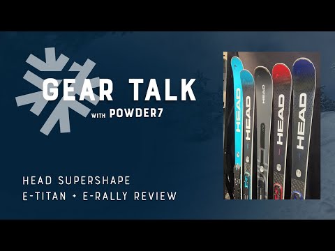 2024-2025 Head Supershape Review: E-Titan and E-Rally | Powder7
