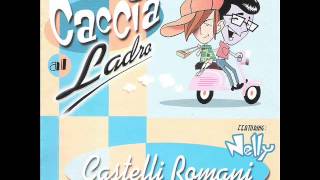 Caccia al ladro feat. Nelly - Castelli Romani (Techno rmx)