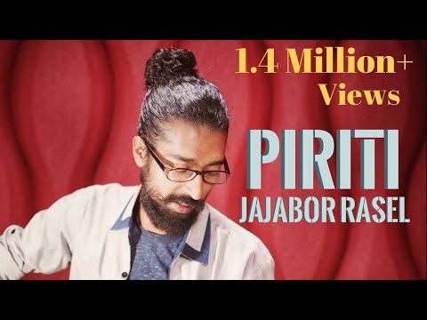 Piriti ei jogote By Jajabor Rasel (Jilapee Prod.)