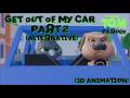 Talking Tom Parody Get Out Of My Car Part 2 Alternative