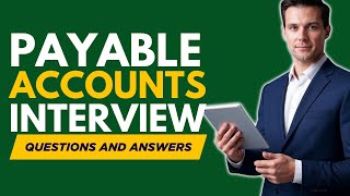 Top Payable Accounts Interview Questions and Answers for 2025
