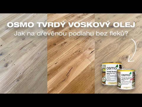 OSMO Tvrdý voskový olej Original / Efekt - JAK NA SPRÁVNOU APLIKACI #15