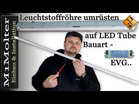 Leuchtstoffröhre umrüsten auf LED Tube - Bauart EVG entfernen - Teil 2.