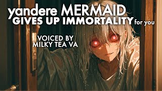 [F4M] Yandere Mermaid Gives Up Immortality For You [yandere]