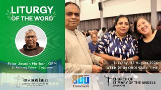 Liturgy of the Word - Medicine for the Heart  - Friar Joseph Nathan - 25 August 2026
