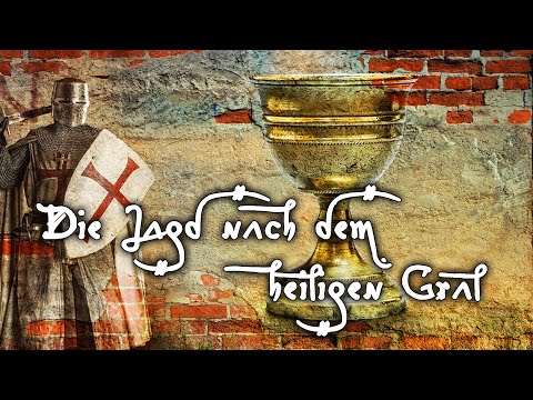 Die Jagd nach dem Heiligen Gral
