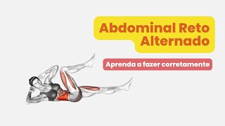 Como fazer Abdominal Reto Alternado no solo - Confira esse guia para não errar a execução