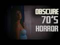10 Obscure 70 S Horror Movies You Ve Probably Never Seen