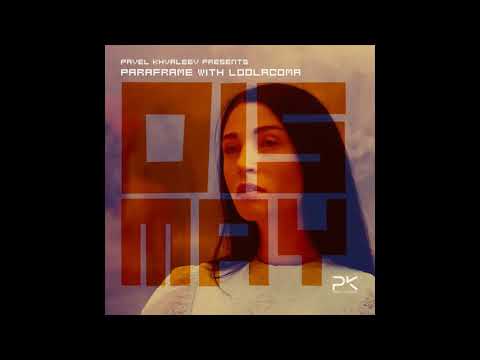 Paraframe & Loolacoma - Dismay (Pavel Khvaleev Extended Remix)
