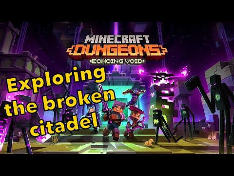 Exploring the Broken Citadel level in the new Echoing Void DLC for Minecraft Dungeons