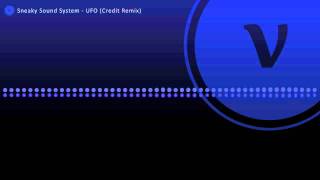 Sneaky Sound System - UFO (Credit Remix)