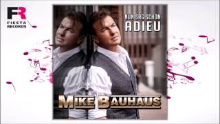 Mike Bauhaus - Nun Sag Schon Adieu (Mixmaster JJ Mix) (Hörprobe)