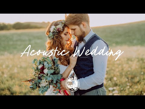 Acoustic Wedding 💒 - An Indie/Folk/Pop Playlist