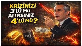KRİZİNİZİ 3’LÜ MÜ ALIRSINIZ 4’LÜ MÜ?