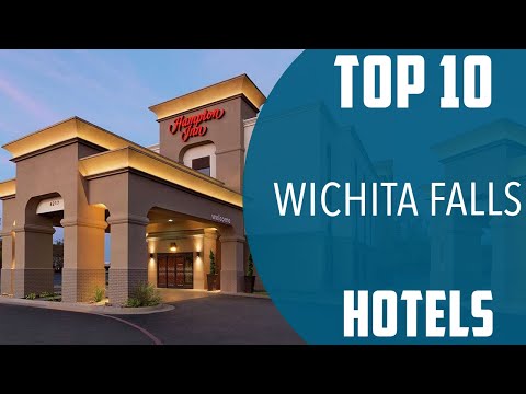 Top 10 Best Hotels to Visit in Wichita Falls, Texas | USA - English
