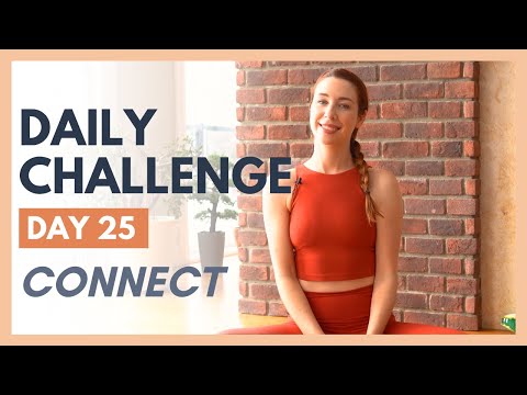 Day 25 - FLEXIBLE MIND Yoga Challenge – CONNECT