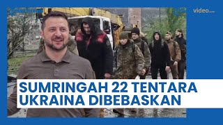 Zelensky Semringah 22 Tentara Ukraina Dipulangkan dari Tahanan Rusia, Ini Janjinya Menangkan Negara