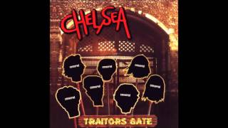 Chelsea  - Traitors Gate (Full Album)