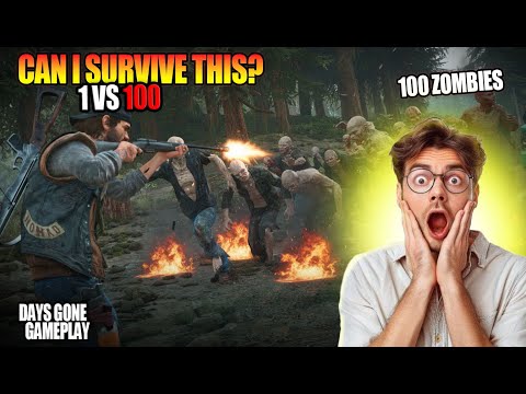 1 vs 100 Zombies 😈 Can Deacon Survive This Horde? | Days Gone Gameplay