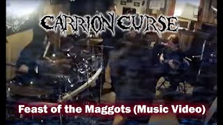 Carrion Curse - Feast Of The Maggots