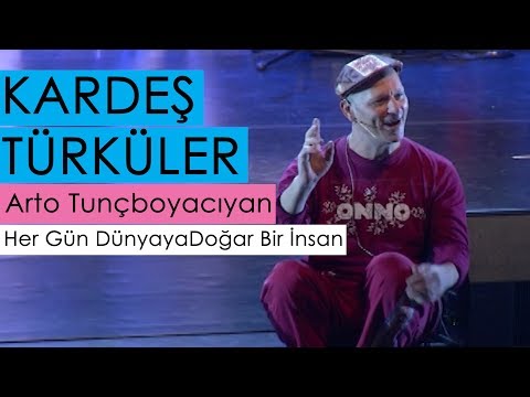 Kardeş Türküler & Arto Tunçboyacıyan - Her Gün Dünyaya Doğar Bir İnsan [© 2011 BGST Records]