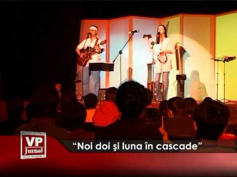 “Noi doi și luna în cascade”