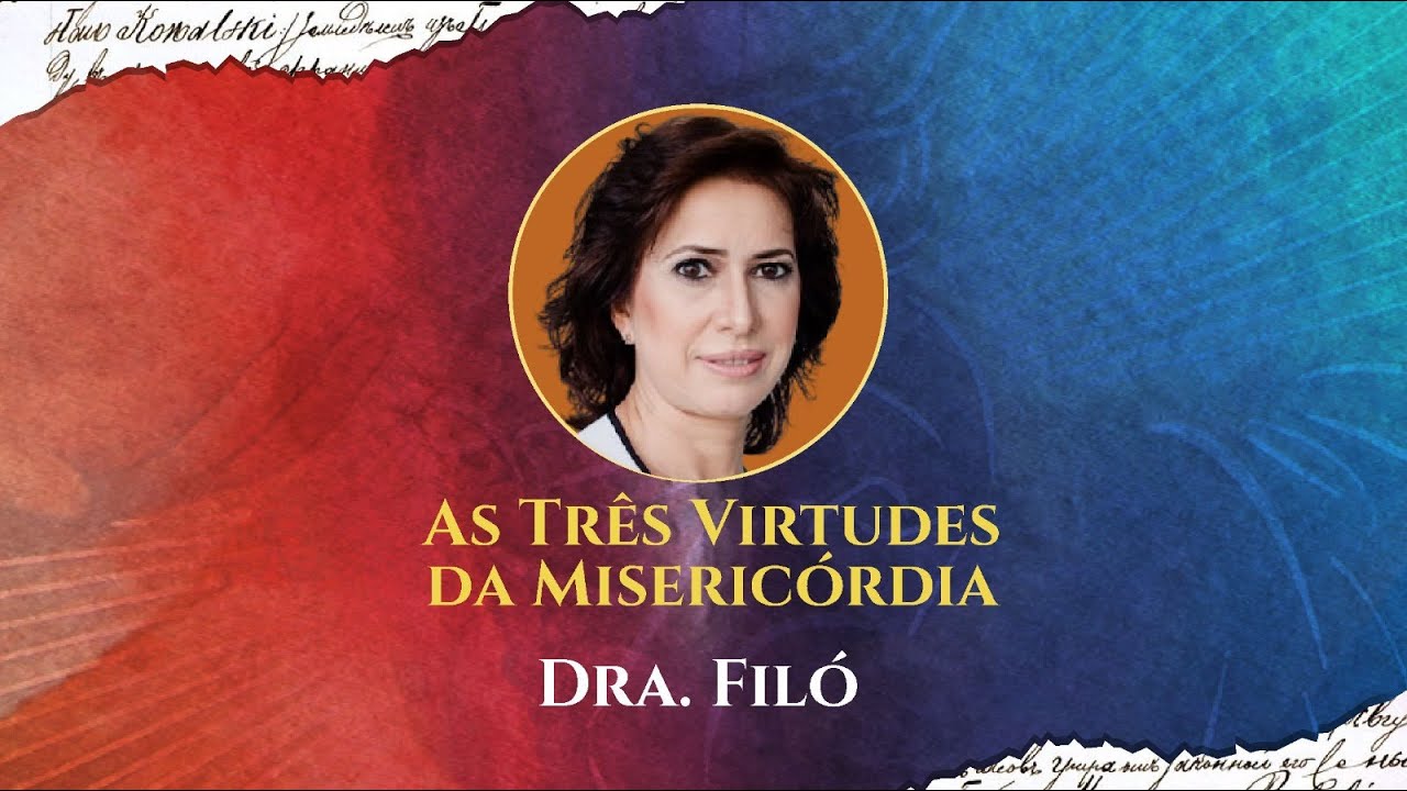 Dra.Filó | As Três Virtudes da Misericórdia - 29/04 #drafilo #misericordia #igrejacatólica