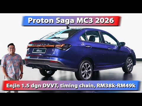 Proton Saga MC3 2026 - harga RM38k ke RM49k