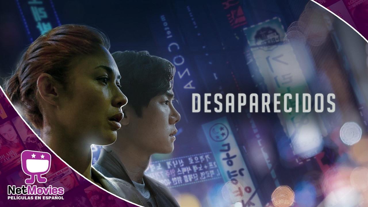 Desaparecidos 🟣 PELÍCULA COMPLETA DE SUSPENSO 🟣 NetMovies - Películas En Español
