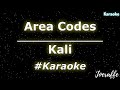 Kali - Area Codes (Karaoke)