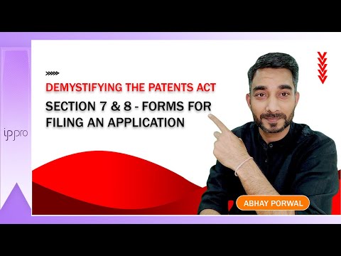 Section 7 & 8:   Forms for Filing a Patent Application (India Patents Act)