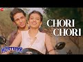 Chori Chori Hunterrr Arijit Singh Radhika Apte Sai Tamhankar Gulshan Devaiah Sona Mohapatra