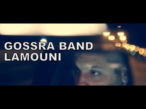 Gossra Band - Lamouni (Clip Officiel) ڨصرة باند - لاموني [RE-UPLOADED]