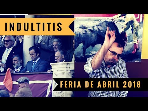 INDULTITIS – Feria de Abril 2018