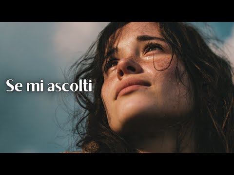 Se Mi Ascolti – Una canzone triste sull’amore perduto che toccherà il tuo cuore 💔