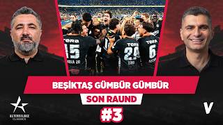 Beşiktaş en büyük şampiyonluk adayı | Serdar Ali Çelikler, Ilgaz Çınar