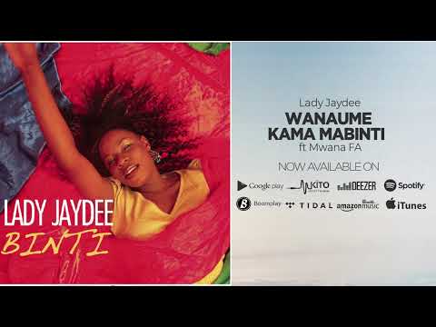 Lady Jaydee Feat MWANA FA - Wanaume Kama Mabinti (Official  Audio)