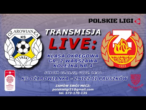 LIVE: KS Ożarowianka - Znicz II Pruszków