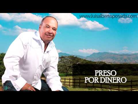 Luis Alberto Posada - Preso Por Dinero (Audio Oficial)