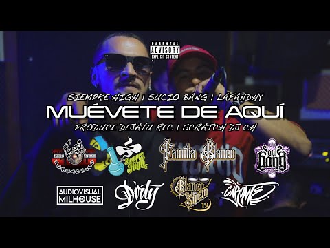 Muevete de aqui - Siempre High Vol.3 Askoman X Mad4evaHigh X Sucio Bang X Lafandhy