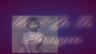 Eydie Gorme - Don&#39;t Go To Strangers