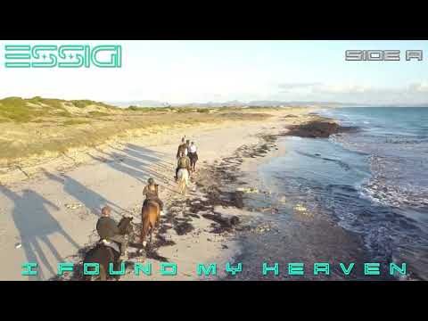 ESSIGI – I Found My Heaven (SIDE A) 🌅 |  Chillout Journey over Formentera