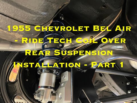 1955 Chevrolet Bel Air - Ride Tech Coil Over Rear Suspension Install - Pt 1 of 2