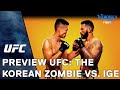 UFC: The Korean Zombie vs. Ige Preview